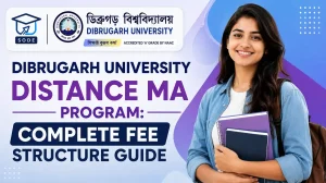 Dibrugarh University Distance MA